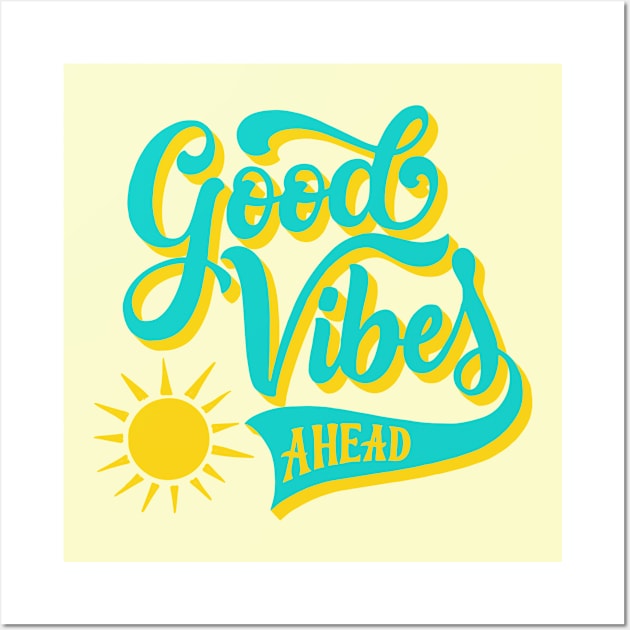 Good vibes with sunshine Wall Art by CalliLetters